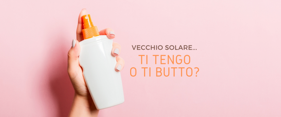 crema solare ti tengo o ti butto?